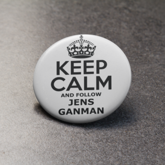 Pin "Keep Calm And Follow Jens Ganman" - Jens Ganman Collection